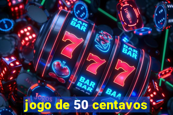 jogo de 50 centavos